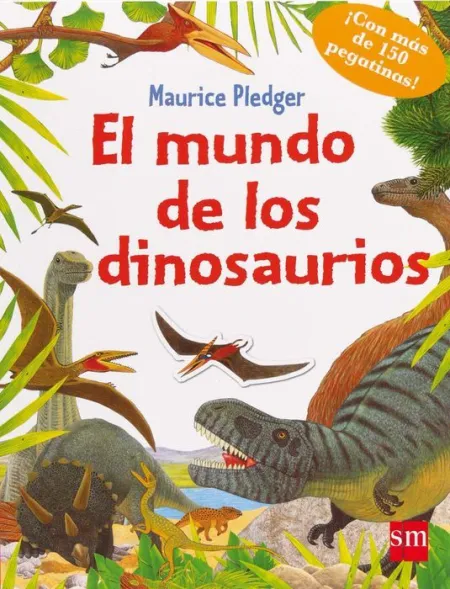 El Mundo de los Dinosaurios Sm