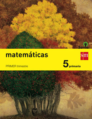 MATEMATICAS 5EP TRIM. SM SAVIA