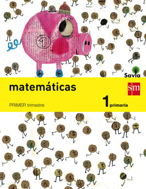 MATEMATICAS 1EP SAVI A SM TRIMESTRESTRAL