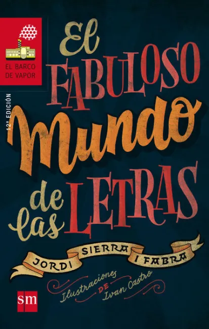 El Fabuloso Mundo de las Letras Bvr Jordi Sierra F