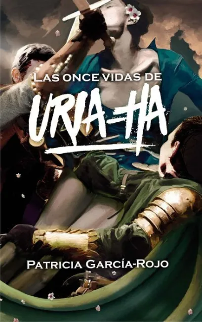 Las Once Vidas de Uria-Ha Patricia Garcia Rojo