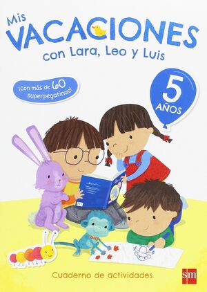 MIS VACACIONES CON LARA. LEO Y LUIS 5 AÑOS