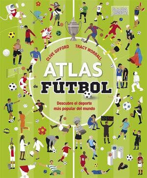 ATLAS FUTBOL DESCUBRE EL DEPORTE MAS POPULAR DEL M