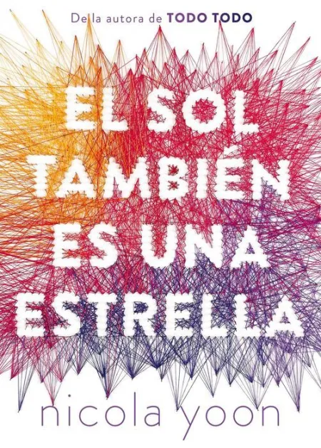 El Sol Tambien Es una Estrella Nicola Yoon