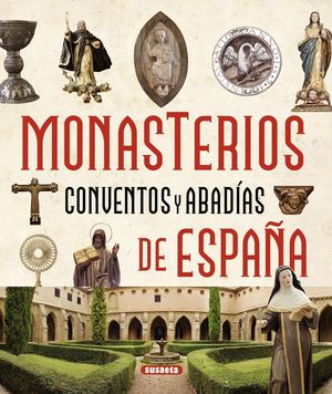 ATLAS ILUS. DE MONASTERIOS,CONVENTOS Y ABADIAS ESP