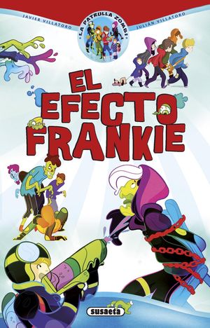 EL EFECTO FRANKIE LA PATRULA ZOMBI