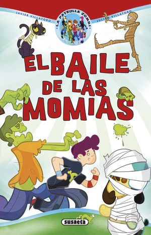 EL BAILE DE LAS MOMIAS LA PATRULLA ZOMBI