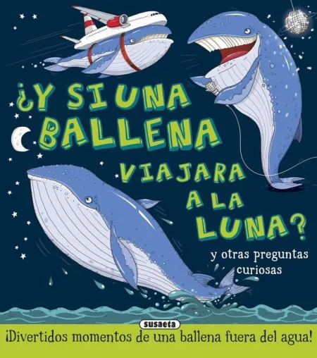 Y si una Ballena Viajara a la Luna