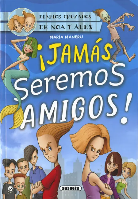 !Jamas Seremos Amigos!