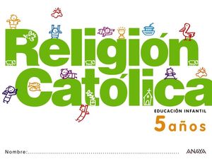 RELIGION CATOLICA 5 AÃOS ANAYA