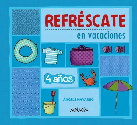 Refrescate en Vacaciones 4 AãOs Anaya