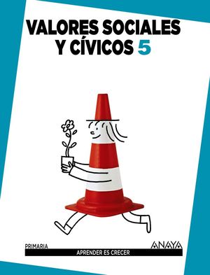 VALORES SOCIALES Y CIVICOS 5EP ANAYA