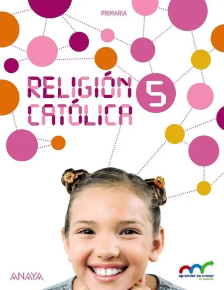 Religion Catolica 5Âºe. p. Aprender Es Crecer Anaya