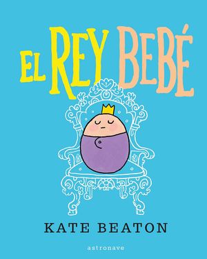 EL REY BEBE KATE BEATON