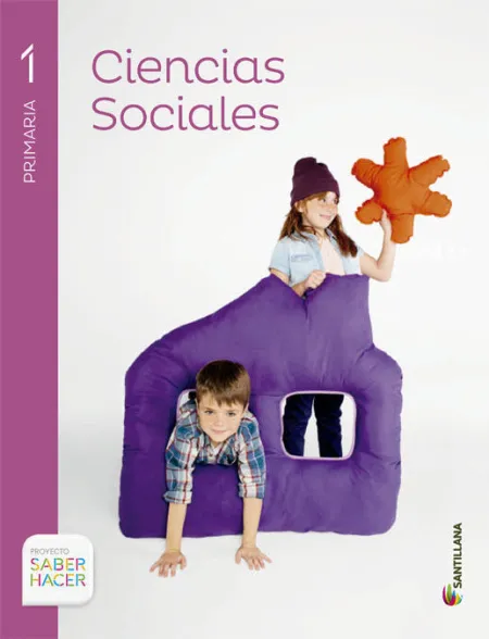 Ciencias Sociales : 1 Primaria : Saber Hacer