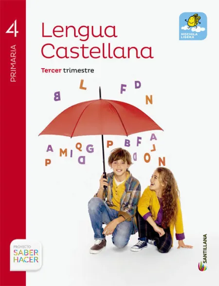 Lengua 4º e. p. Saber Hacer Mochila Ligera Santillana