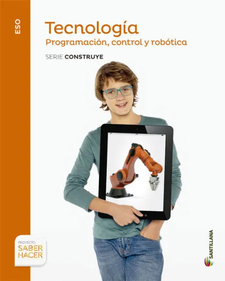 Tecnologia 4 eso Programacion Control y Robotica Serie Construye Saber Hacer