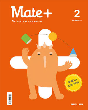 MATE+  MATEMATICAS PARA PENSAR 2º E.P. SANTILLANA