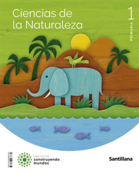 Ciencias de la Naturaleza 1 Primaria Contruyendo Mundos