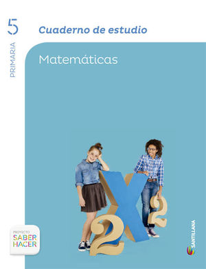 CUADERNO MATEMATICAS SABER HACER 5EP