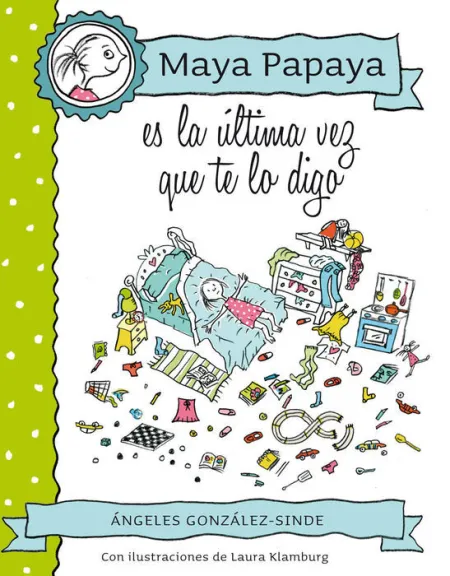 Maya Papaya Es la Ultima Vez que te lo Digo