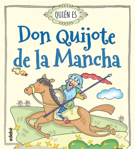 Quien Es Don Quijote de la Mancha
