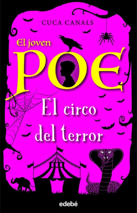 8. Circo del Terror, el. (El Joven Poe)