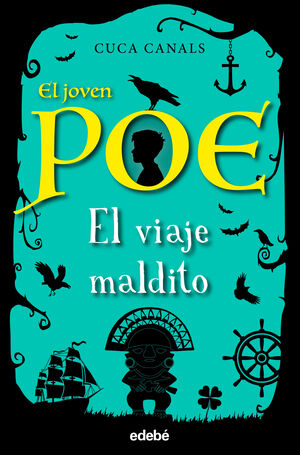 9.VIAJE MALDITO, EL.(EL JOVEN POE)