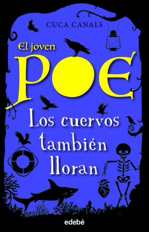 10.CUERVOS TAMBIEN LLORAN, LOS.(EL JOVEN POE)