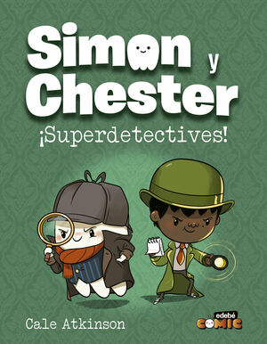 SIMON Y CHESTER:¡SUPERDETECTIVES!