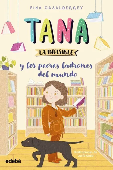 Tana la Invisible y los Peores Ladrones del Mundo