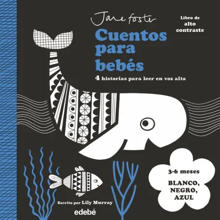 Cuentos para Bebes. blanco, Negro y Azul. (3-6 Meses)