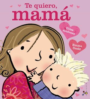 TE QUIERO MAMA