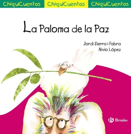 Paloma de la Paz, la. (Chiquicuentos)