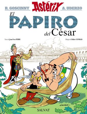 EL PAPIRO DEL CESAR ASTERIX. R. GOSCINNY A. UDERZO