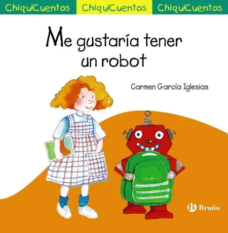 Me Gustaria Tener un Robot Chiquicuentos