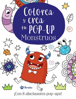 COLOREA Y CREA TU POP-UP MONSTRUOS