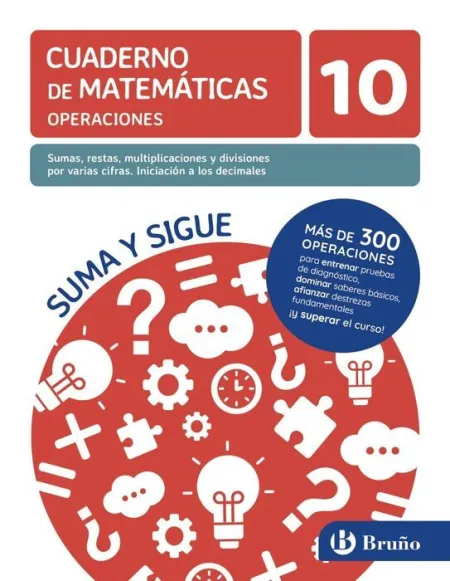 10 Sumas, Restas, Multiplicaciones y Divisiones por Varias Cifras