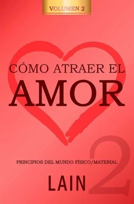 Como Atraer el Amor 2
