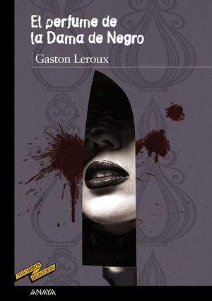 EL PERFUME DE LA DAMA DE NEGRO GASTON LEROUX