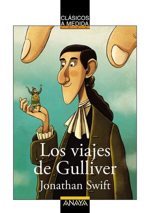 LOS VIAJES DE GULLIVER JONATHAN SWIFT