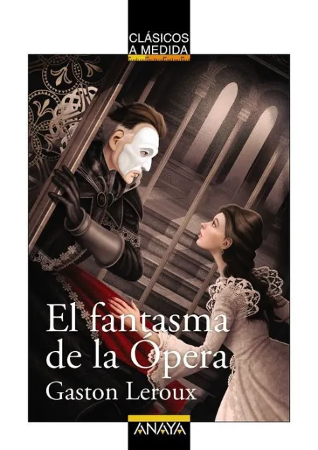 El Fantasma de la Opera Gaston Leroux Clasicos a M