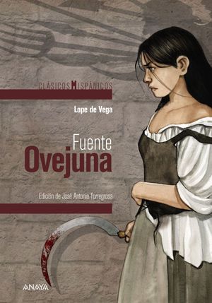 FUENTE OVEJUNA LOPE DE VEGA CLASICOS HISPANICOS