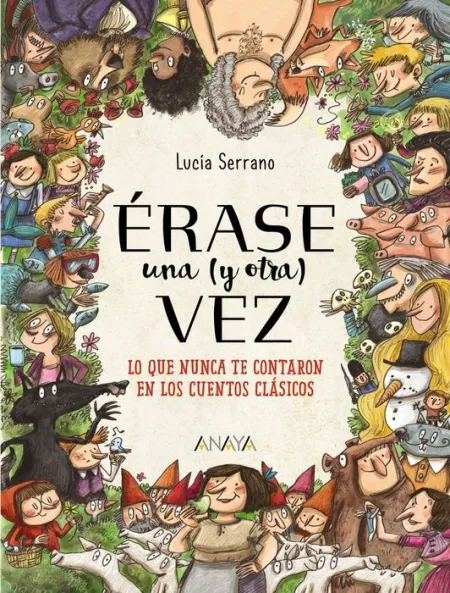 Érase una (Y Otra) Vez