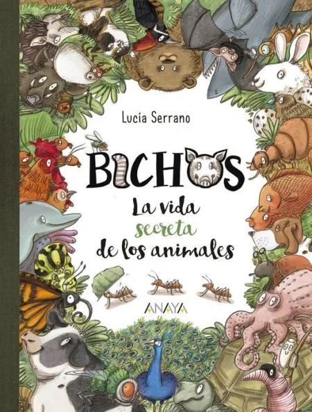 Bichos:la Vida Secreta de los Animales. (Libro Rega