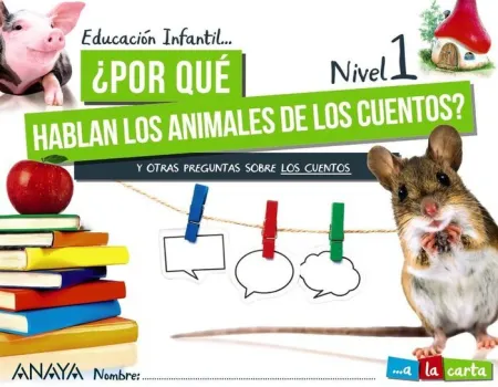¿Por qué Hablan los Animales de los Cuentos? Nivel 1