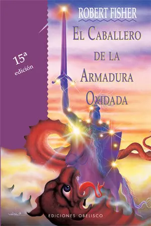 El Caballero de la Armadura Oxidada Robert Fisher