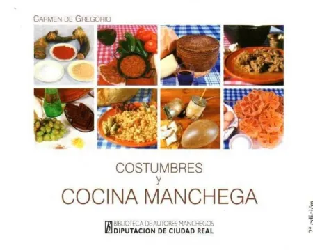 Costumbres y Cocina Manchega
