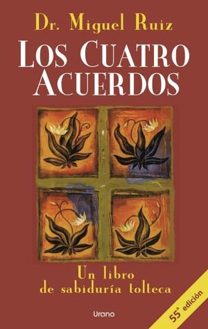 LOS CUATRO ACUERDOS  DR.MIGUEL RUIZ