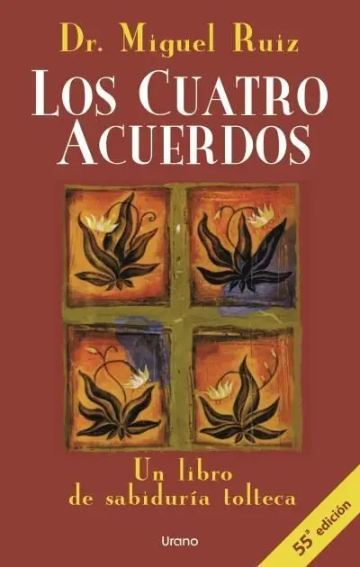 Los Cuatro Acuerdos Dr. miguel Ruiz